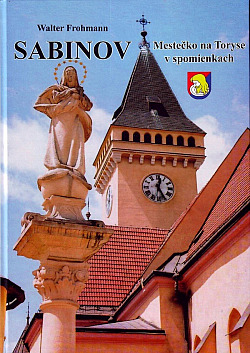 Sabinov - mestečko na Toryse v spomienkach obálka knihy