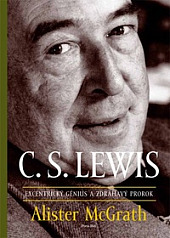 C. S. Lewis - Excentrický génius a zdráhavý prorok obálka knihy
