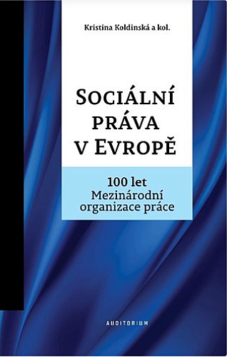 Sociální práva v Evropě: 100 let Mezinárodní organizace práce