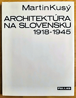 Architektúra na Slovensku 1918-1945
