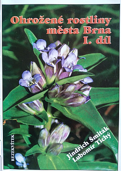 Ohrožené rostliny města Brna - I. díl