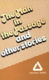 The Man in the Passage and other stories