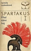 Spartakus I: Před námi boj