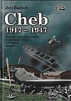 Cheb 1917-1947: Aviatici a letadla prvního vojenského letiště v Českých zemích
