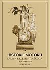 Historie motorů Laurin & Klement a ŠKODA. I. díl, 1899–1948
