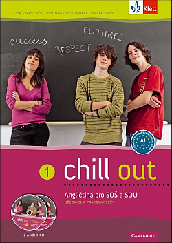 Chill out 1 - Angličtina pro SOŠ a SOU