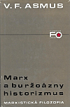 Marx a buržoázny historizmus