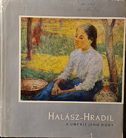 Elemír Halász - Hradil a umenie jeho doby