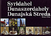 Syridahel / Dunaszerdahely / Dunajská Streda