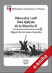 Důmyslný rytíř Don Quijote de la Mancha II