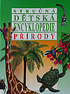 Stručná dětská encyklopedie přírody