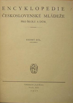 Encyklopedie československé mládeže pro školu a dům 7 díl