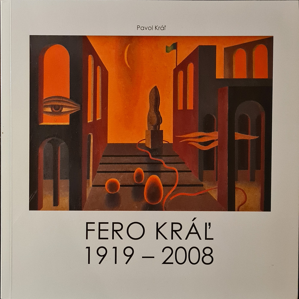 Fero Kráľ 1918 - 2008