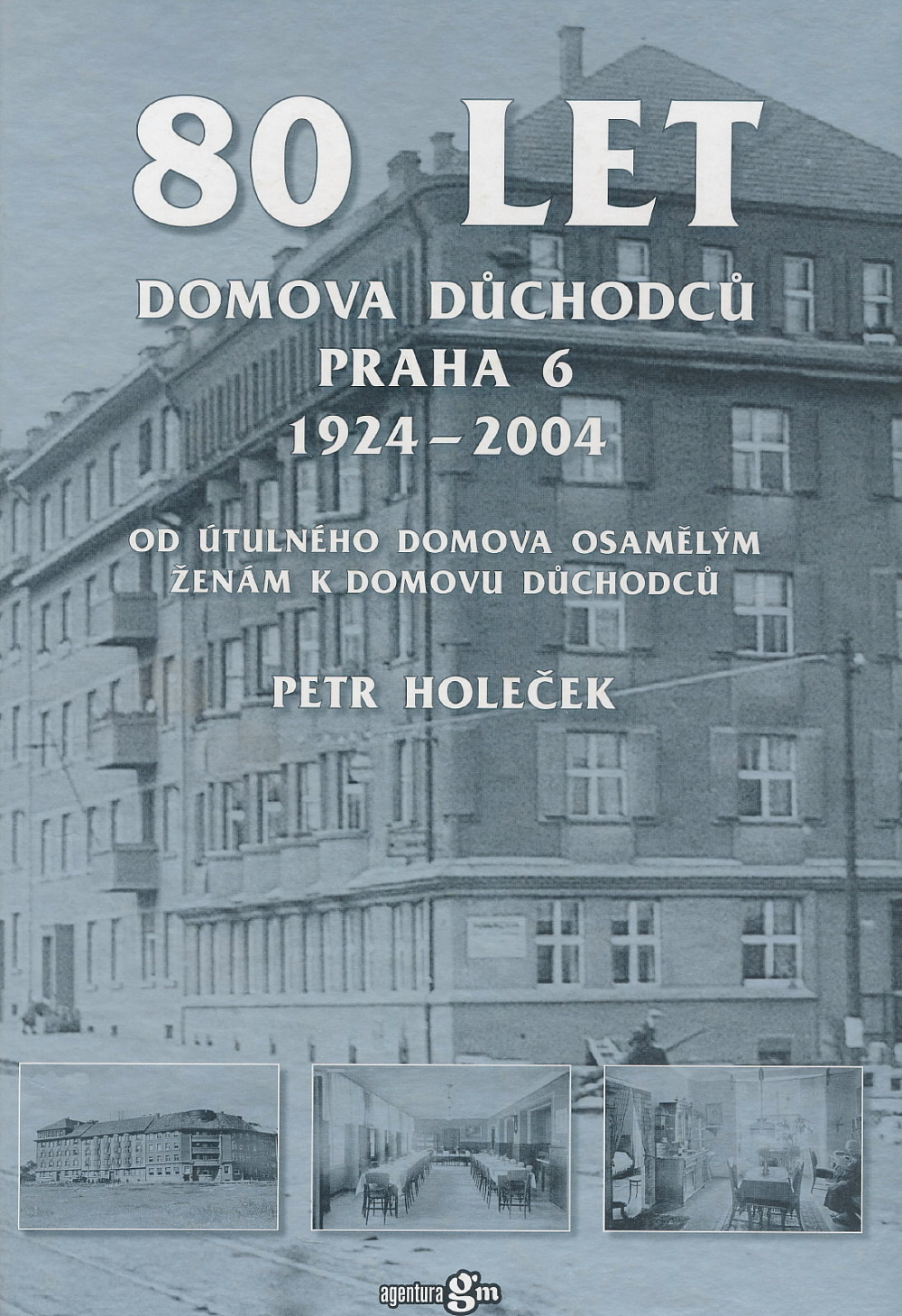 80 let Domova důchodců Praha 6