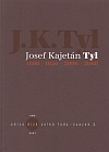 Josef Kajetán Tyl: 1808 – 1856 – 2006 – 2008