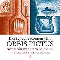 Orbis pictus - Svět v obrazech pro nejmenší II. s obrázky Václava Sokola / podle vydání z roku 1883