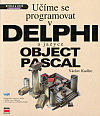 Učíme se programovat v Delphi a jazyce Object Pascal