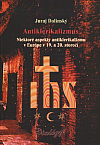 Antiklerikalizmus: Niektoré aspekty antiklerikalizmu v Európe v 19. a 20. storočí