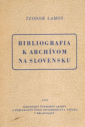 Bibliografia k archívom na Slovensku