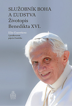 Služobník Boha a ľudstva - Životopis Benedikta XVI.