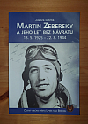 Martin Zebersky a jeho let bez návratu