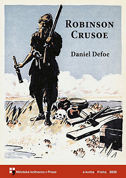 Robinson Crusoe: (život a podivuhodné příběhy námořníka z Yorku)