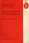 Magnae Moraviae Fontes Historici I