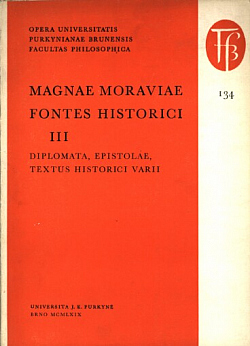Magnae Moraviae fontes historici III