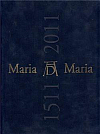 Maria Maria 1511/2011: Dürerovo zobrazení Panny Marie v dialogu se současným uměním