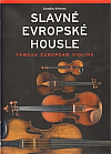 Slavné evropské housle / Famous European Violins