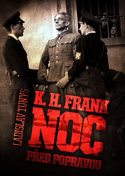 K. H. Frank - Noc před popravou