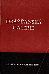 Drážďanská galerie: sbírka starých mistrů