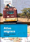 Atlas migrace: Hledání nové světové rovnováhy