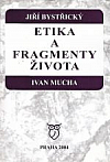 Etika a fragmenty života