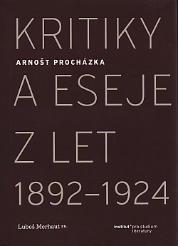 Arnošt Procházka: Kritiky a eseje z let 1892–1924