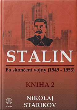 Stalin - po skončení vojny ( 1949 - 1953 ) Kniha 2