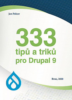 333 tipů a triků pro Drupal 9