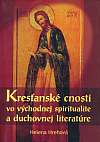 Kresťanské cnosti vo východnej spiritualite a duchovnej literatúre