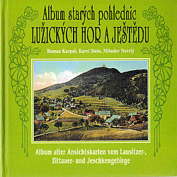 Album starých pohlednic Lužických hor a Ještědu