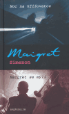 Noc na křižovatce / Maigret se mýlí