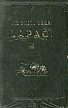 Lapači III Nový život