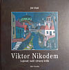 Viktor Nikodém - legionář, malíř, výtvarný kritik