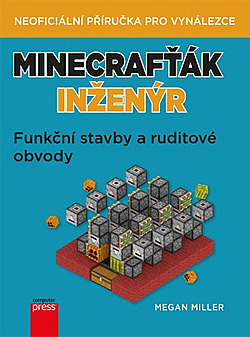Minecrafťák inženýr - Funkční stavby a ruditové obvody