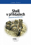 Shell v příkladech aneb Aby váš UNIX skvěle Shell