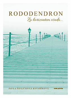 Rododendron: Za horizontem osudu