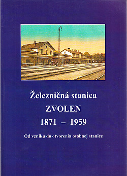 Železničná stanica Zvolen 1871-1959