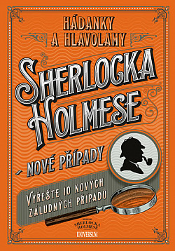 Hádanky a hlavolamy Sherlocka Holmese - Nové případy