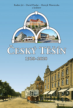 Český Těšín 1920–2020 obálka knihy