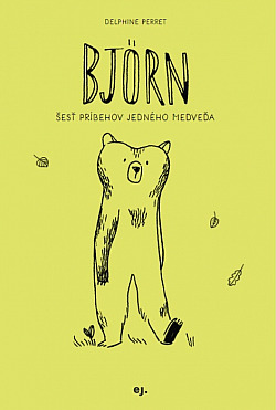 Björn – Šesť príbehov jedného medveďa