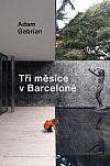 Tři měsíce v Barceloně